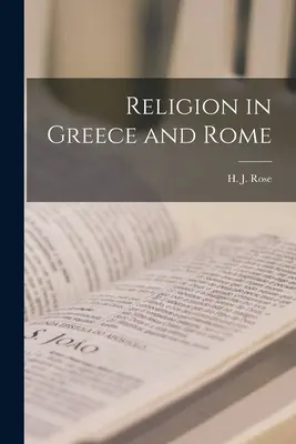Religia în Grecia și Roma (Rose H. J. (Herbert Jennings) 1883-) - Religion in Greece and Rome (Rose H. J. (Herbert Jennings) 1883-)