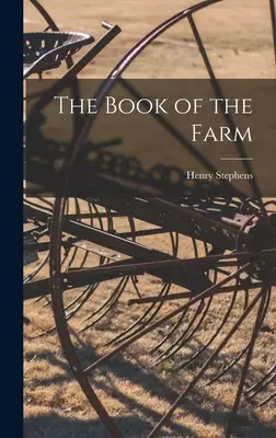 Cartea fermei (The Book of the Farm) - The Book of the Farm