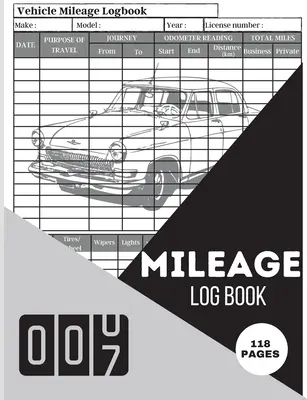Mileage Log Book: Mileage Odometer For Small Business And Personal Use A Complete Mileage Record Book, Daily Mileage for Taxes, Car & Ve