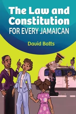 Legea și Constituția pentru fiecare jamaican - The Law and Constitution for Every Jamaican