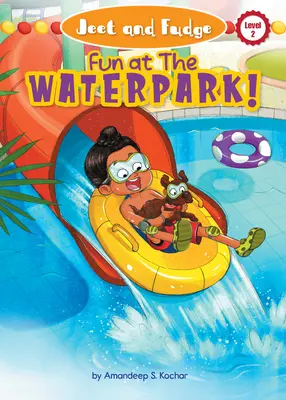Jeet și Fudge: Distracție la parcul acvatic - Jeet and Fudge: Fun at the Waterpark
