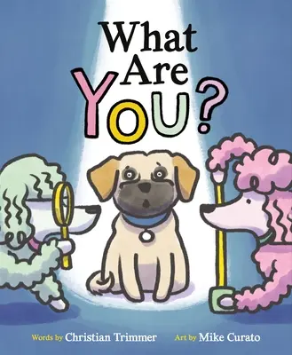 Ce ești tu? - What Are You?