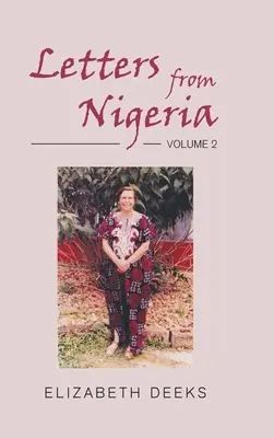 Scrisori din Nigeria: Volumul 2 - Letters From Nigeria: Volume 2