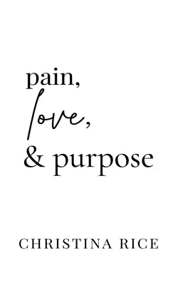 Durere, dragoste și scop - Pain, Love, and Purpose
