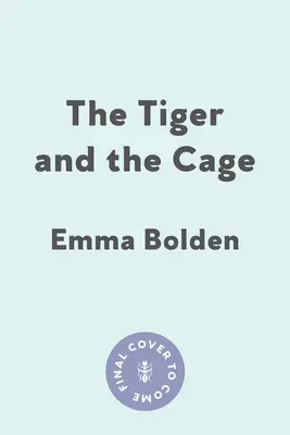 Tigrul și cușca: Memoriile unui corp în criză (The Tiger and the Cage: A Memoir of a Body in Crisis) - The Tiger and the Cage: A Memoir of a Body in Crisis