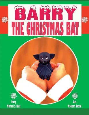 Barry liliacul de Crăciun - Barry the Christmas Bat