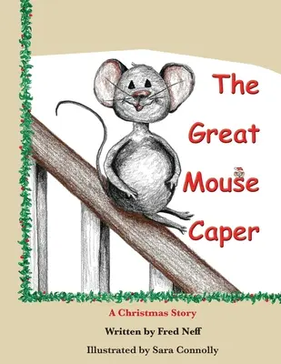 The Great Mouse Caper: O poveste de Crăciun - The Great Mouse Caper: A Christmas Story