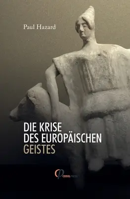 Criza geților europeni (Die Krise Des Europischen Geistes) - Die Krise Des Europischen Geistes
