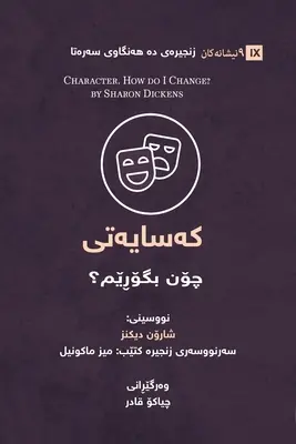 Caracter (kurdă): How Do I Change? - Character (Kurdish): How Do I Change?