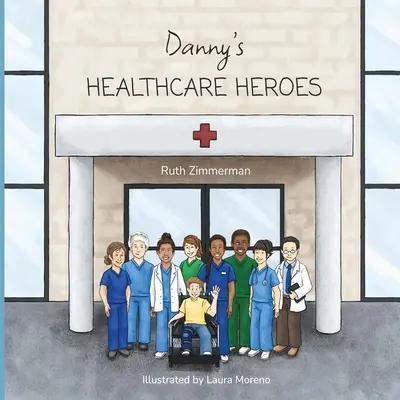 Eroii sănătății lui Danny - Danny's Healthcare Heroes