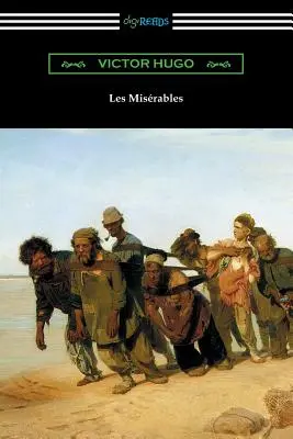Les Miserables (Traducere de Isabel F. Hapgood) - Les Miserables (Translated by Isabel F. Hapgood)