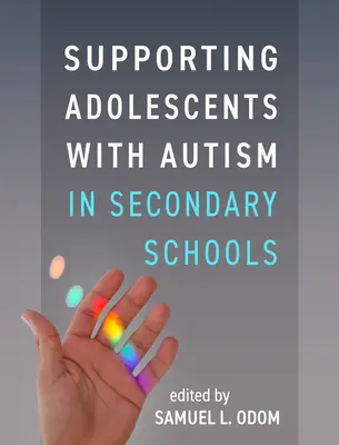Sprijinirea adolescenților cu autism în școlile secundare - Supporting Adolescents with Autism in Secondary Schools