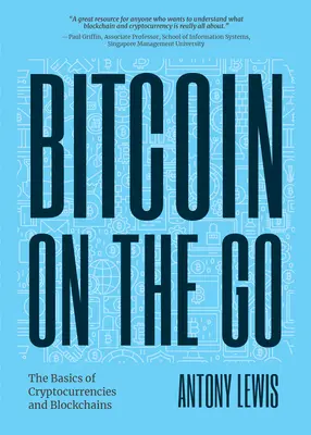 Bitcoin on the Go: Noțiuni de bază despre monedele bitcoin și blockchains-condensat - Bitcoin on the Go: The Basics of Bitcoins and Blockchains―condensed