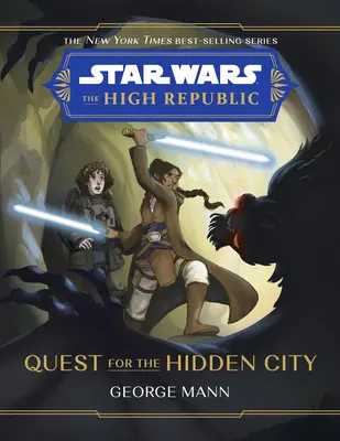 Star Wars: The High Republic Căutarea orașului ascuns - Star Wars: The High Republic Quest for the Hidden City