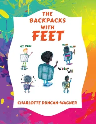 Rucsacurile cu picioare - The Backpacks with Feet