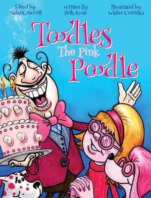 Toodles, pudelul roz - Toodles The Pink Poodle