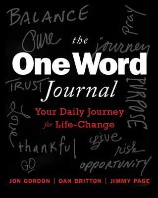 The One Word Journal: Călătoria ta săptămânală pentru schimbarea vieții - The One Word Journal: Your Weekly Journey for Life-Change