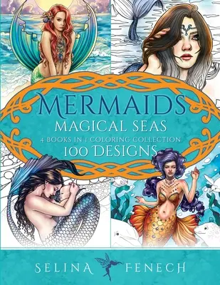 Colecția de colorat Mările magice ale sirenelor: 100 de modele - Mermaids Magical Seas Coloring Collection: 100 Designs