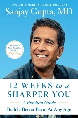 12 săptămâni pentru un tu mai ascuțit: Un program ghidat - 12 Weeks to a Sharper You: A Guided Program