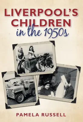 Copiii din Liverpool în anii 1950 - Liverpool's Children in the 1950s