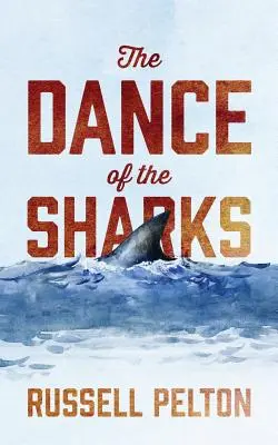 Dansul rechinilor (The Dance of the Sharks) - The Dance of the Sharks