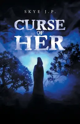 Blestemul ei - Curse of Her