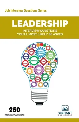 Leadership Interview Questions You'll Most Likely Be Asked