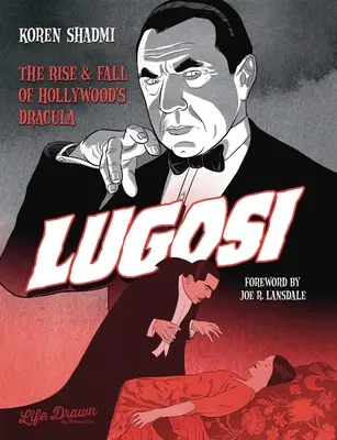 Lugosi: Ascensiunea și căderea lui Dracula de la Hollywood - Lugosi: The Rise and Fall of Hollywood's Dracula