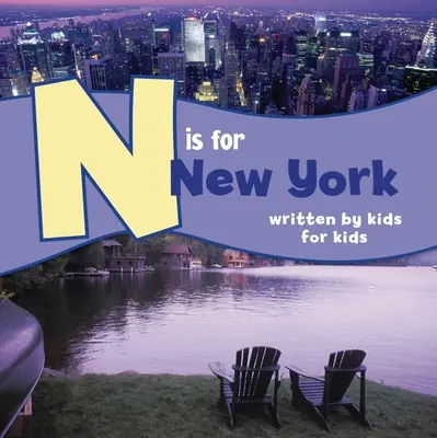 N este pentru New York: Scris de copii pentru copii - N Is for New York: Written by Kids for Kids