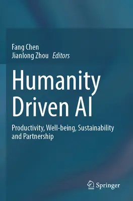 Humanity Driven AI: Productivitate, bunăstare, sustenabilitate și parteneriat - Humanity Driven AI: Productivity, Well-Being, Sustainability and Partnership