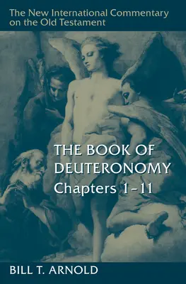 Cartea Deuteronomului, capitolele 1-11 - The Book of Deuteronomy, Chapters 1-11