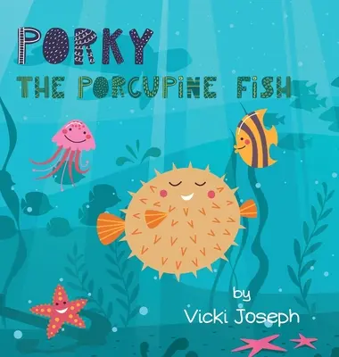 Porky Peștele Porcupin - Porky the Porcupine Fish