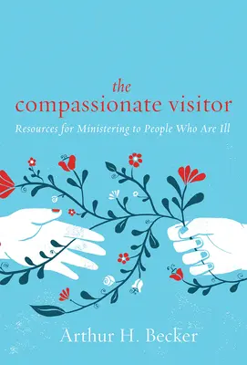 Vizitator plin de compasiune - Compassionate Visitor