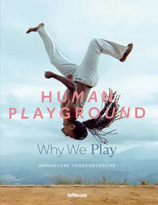 Terenul de joacă uman: De ce ne jucăm - Human Playground: Why We Play