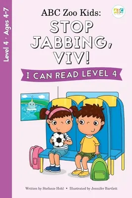 ABC Zoo Kids: Nu mai lovi, Viv! Pot să citesc Nivelul 4 - ABC Zoo Kids: Stop Jabbing, Viv! I Can Read Level 4