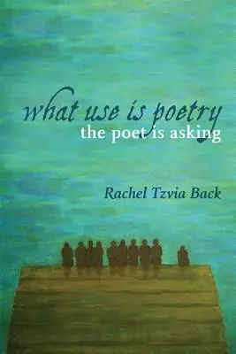 La ce folosește poezia, se întreabă poetul - What Use Is Poetry, the Poet Is Asking