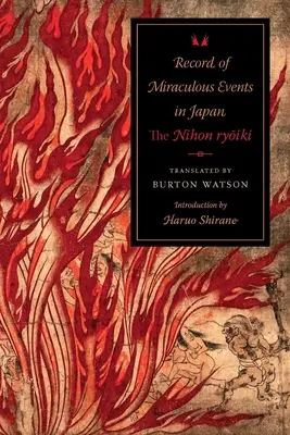 Înregistrarea evenimentelor miraculoase din Japonia: Nihon Ryoiki - Record of Miraculous Events in Japan: The Nihon Ryoiki