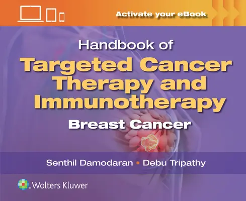 Manual de terapie țintită a cancerului și imunoterapie: Cancerul de sân - Handbook of Targeted Cancer Therapy and Immunotherapy: Breast Cancer