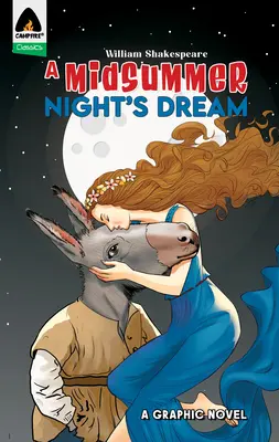 Visul unei nopți de vară: Un roman grafic - A Midsummer Night's Dream: A Graphic Novel