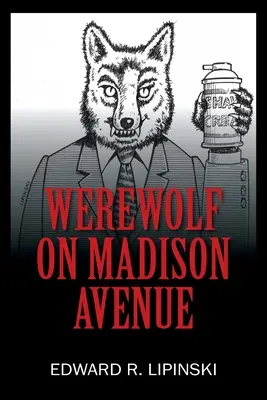 Vârcolacul de pe Madison Avenue - Werewolf On Madison Avenue