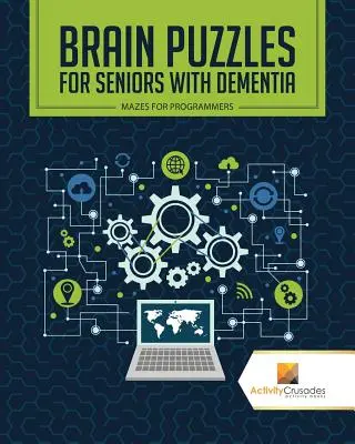 Puzzle-uri cerebrale pentru seniori cu demență: Mazes for Programmers: Labirinturi pentru programatori - Brain Puzzles for Seniors with Dementia: Mazes for Programmers