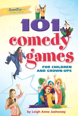101 jocuri comice pentru copii și adulți - 101 Comedy Games for Children and Grown-Ups