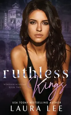 Ruthless Kings: O poveste de dragoste întunecată cu bătăuși de liceu - Ruthless Kings: A Dark High School Bully Romance
