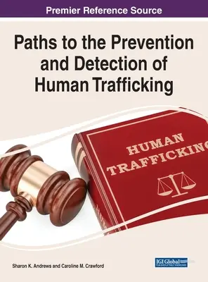 Căi către prevenirea și depistarea traficului de persoane - Paths to the Prevention and Detection of Human Trafficking