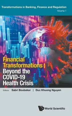 Transformări financiare dincolo de criza sănătății Covid-19 - Financial Transformations Beyond the Covid-19 Health Crisis