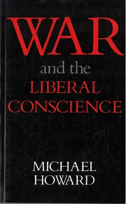Războiul și conștiința liberală - War and the Liberal Conscience