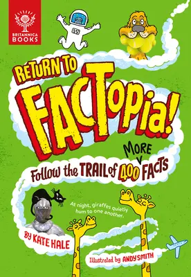 Întoarce-te la Factopia!: Urmați pista a încă 400 de fapte - Return to Factopia!: Follow the Trail of 400 More Facts