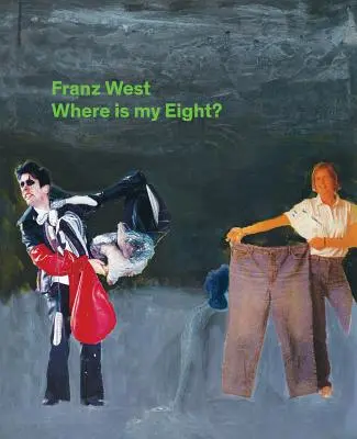 Franz West: Unde este opt meu? - Franz West: Where Is My Eight?