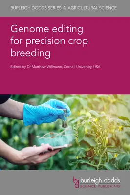 Editarea genomului pentru ameliorarea precisă a culturilor - Genome Editing for Precision Crop Breeding