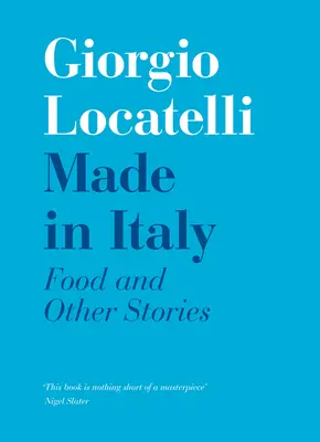 Made in Italy: Mâncare și povești - Made in Italy: Food and Stories
